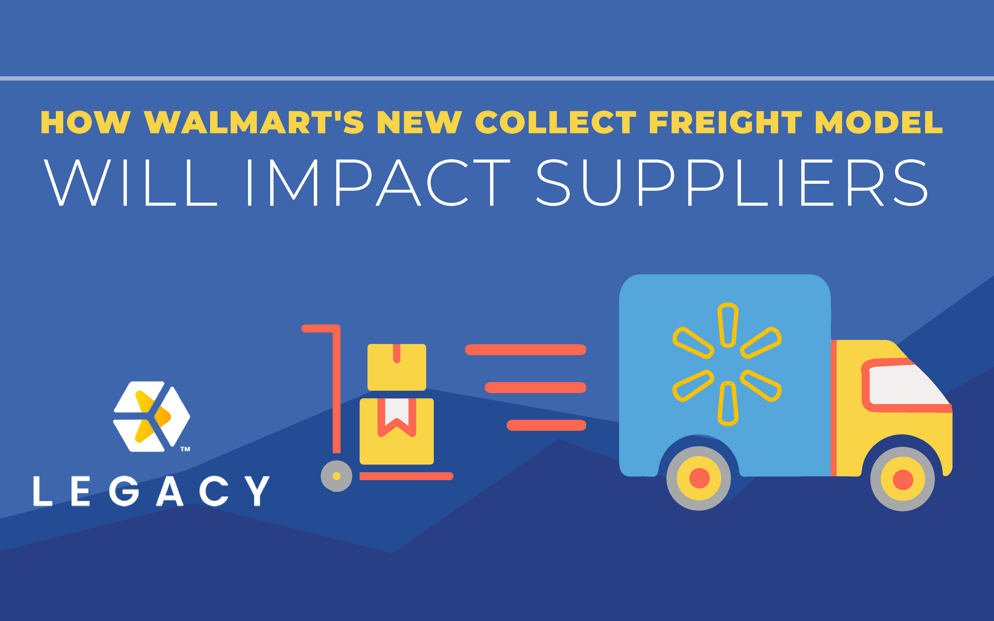 How Walmart’s New Collect Freight Model Will Impact Suppliers.-01